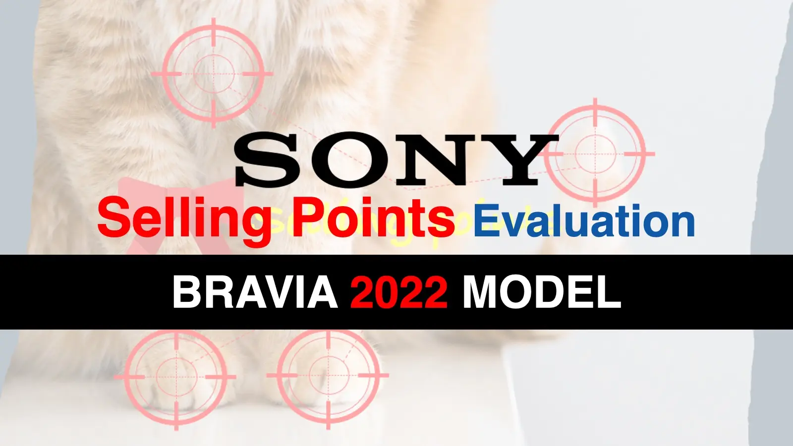 【2022 BRAVIA】 SONYテレビのセールスポイントを比較評価｜A95K・A80K・A90K・X95K・X90K・X85K・X80K・X80WK記事のアイキャッチ