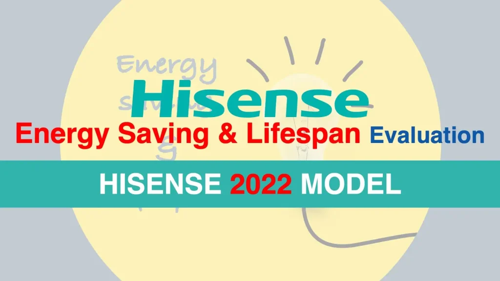 【2022 HISENSE】 ハイセンステレビの省エネ性能とパネル寿命を比較評価｜U9H・U7H・A6H記事のアイキャッチ