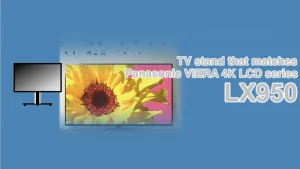 パナソニック4K液晶ビエラ LX950に最適なテレビスタンド紹介記事のアイキャッチャー