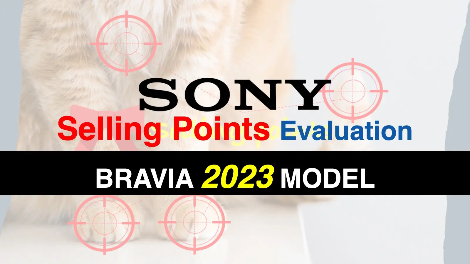 【2023 BRAVIA】 SONYテレビのセールスポイントを比較評価｜A80L・X95L・X90L・X85L・X80L・X75WL記事のアイキャッチ
