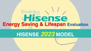 【2023 HISENSE】 ハイセンス・テレビの省エネ性能とパネル寿命を比較評価｜UX・U8K記事のアイキャッチ